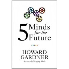 Howard Gardner: A jövő öt gondolkodásmódja